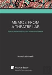 Memos From A Theatre Lab: Spaces, Relationships, And Immersive Theatre