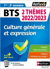 Mémos Réflexes ; Bts Deux Thèmes : Culture Générale Et Expression : 1re/2e Années (Édition 2022/2023)