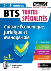 Mémos Réflexes : Bts Toutes Spécialités : Culture Économique, Juridique Et Managériale : 1re/2e Années (Édition 2022)