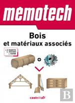 Memotech : Bois Et Matériaux Associés