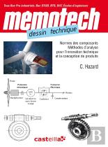 Memotech : Dessin Technique ; Normes Des Composants, Méthodes D'Analyse Pour L'Innovation Technique Et La Conception De Produits