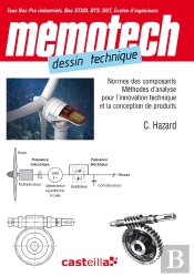 Memotech : Dessin Technique ; Normes Des Composants, Méthodes D'Analyse Pour L'Innovation Technique Et La Conception De Produits