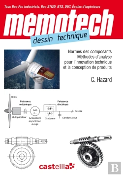 Bertrand.pt - Memotech : Dessin Technique ; Normes Des Composants, Méthodes D'Analyse Pour L'Innovation Technique Et La Conception De Produits
