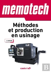 Memotech : Méthodes Et Production En Usinage
