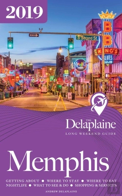 Bertrand.pt - Memphis - The Delaplaine 2019 Long Weekend Guide