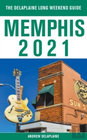 Memphis - The Delaplaine 2021 Long Weeke