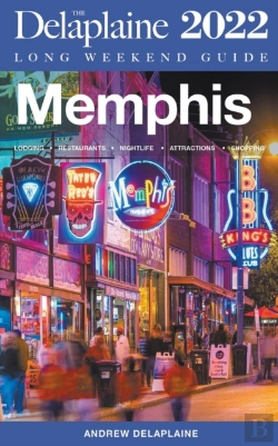 Bertrand.pt - Memphis - The Delaplaine 2022 Long Weekend Guide