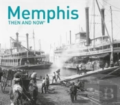 Memphis Then And Nowâ®