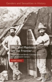 Men And Manliness On The Frontier