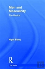 Men And Masculinity: The Basics