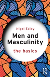 Men And Masculinity: The Basics