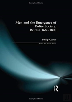 Bertrand.pt - Men And The Emergence Of Polite Society, Britain 1660-1800