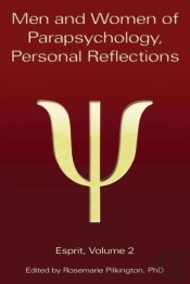Men And Women Of Parapsychology, Personal Reflections, Esprit Volume 2