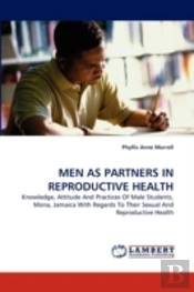 Men As Partners In Reproductive Health