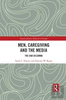 Men, Caregiving And The Media