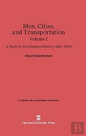 Men, Cities And Transportation, Volume I