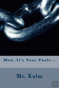 Bertrand.pt - Men, It'S Your Fault...