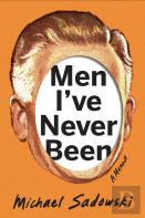 Men I'Ve Never Been