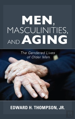 Bertrand.pt - Men, Masculinities, And Aging