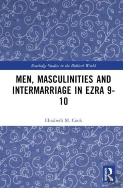 Bertrand.pt - Men, Masculinities And Intermarriage In Ezra 9-10