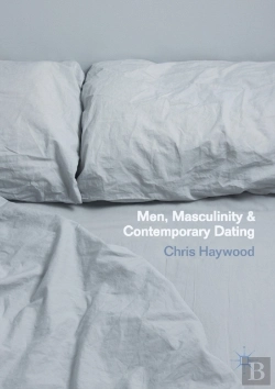 Bertrand.pt - Men, Masculinity And Contemporary Dating