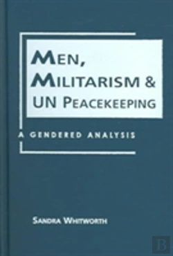 Bertrand.pt - Men, Militarism, And Un Peacekeeping