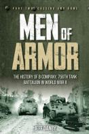 Men Of Armor: The History Of B Company, 756th Tank Battalion In World War Ii