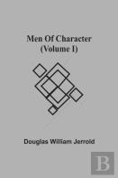 Men Of Character (Volume I)