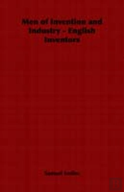 Bertrand.pt - Men Of Invention And Industry - English Inventors