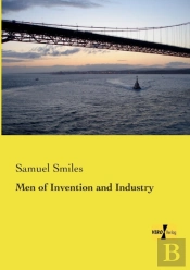 Men Of Invention And Industry