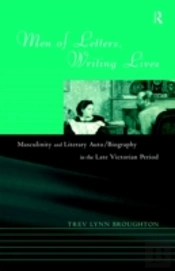 Men Of Letters, Writing Lives