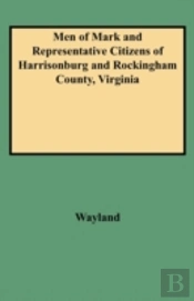 Men Of Mark And Representative Citizens Of Harrisonburg And Rockingham County, Virginia