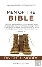 Men Of The Bible (Annotated, Updated)