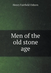 Men Of The Old Stone Age