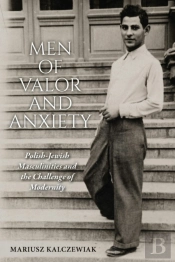 Men Of Valor And Anxiety