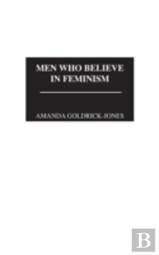 Men Who Believe In Feminism