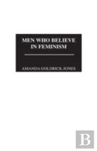 Men Who Believe In Feminism