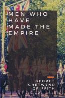Men Who Have Made The Empire