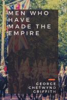 Men Who Have Made The Empire