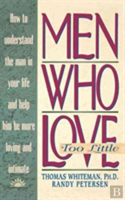 Bertrand.pt - Men Who Love Too Little