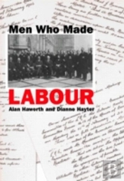 Men Who Made Labour
