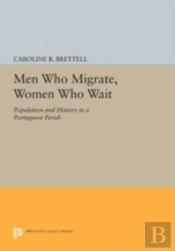 Men Who Migrate, Women Who Wait