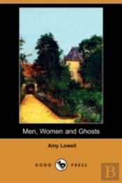 Men, Women And Ghosts (Dodo Press)
