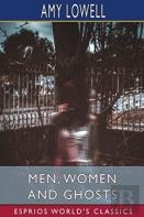 Men, Women And Ghosts (Esprios Classics)