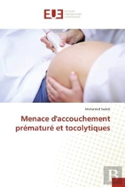 Menace D'Accouchement Premature Et Tocolytiques