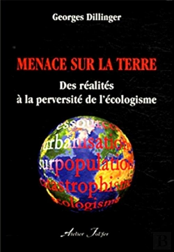 Bertrand.pt - Menace Sur La Terre : Des Réalités À La Perversité De L'Écologisme