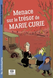 Menace Sur Le Trésor De Marie Curie