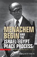 Menachem Begin And The Israel-Egypt Peace Process