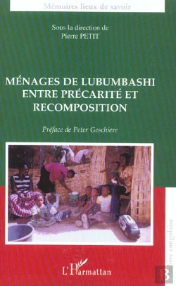 Bertrand.pt - Menages De Lubumbashi Entre Precarite Et Recomposition