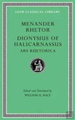 Bertrand.pt - Menander Rhetor. Dionysius Of Halicarnassus: Ars Rhetorica